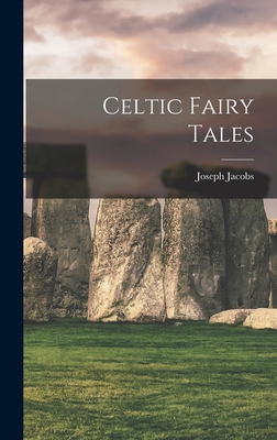 Celtic Fairy Tales 1015982425 Book Cover