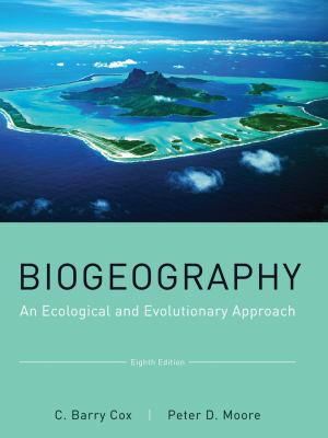 Biogeography: An Ecological and Evolutionary Ap... 0470637943 Book Cover