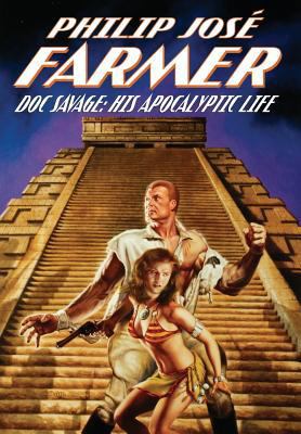 Doc Savage: His Apocalyptic Life 0983746141 Book Cover