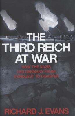 The Third Reich at War. by Richard J. Evans 0713997427 Book Cover