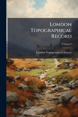 London Topographical Record 1023833328 Book Cover