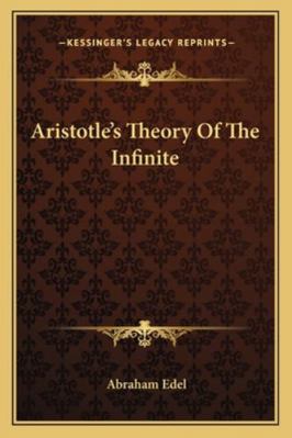 Aristotle's Theory Of The Infinite 1163197343 Book Cover