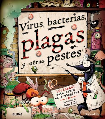 Virus, bacterias, plagas y otras pestes (Spanis... [Spanish] 8498015618 Book Cover