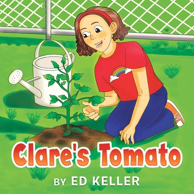 Clare's Tomato 1734743905 Book Cover