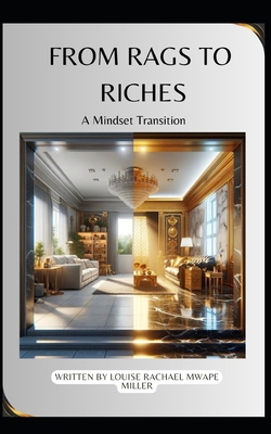 From Rags to Riches: A Mindset Transition            Book Cover