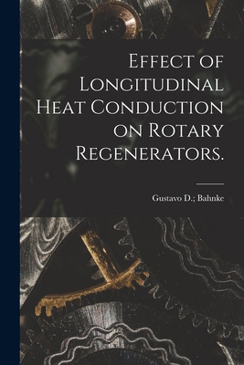 Effect of Longitudinal Heat Conduction on Rotar... 1015139981 Book Cover