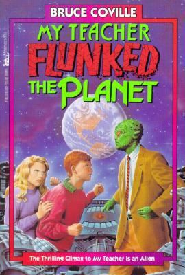My Teacher Flunked the Planet 0833594559 Book Cover