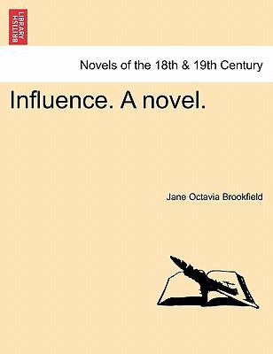 Influence. a Novel. 1241366543 Book Cover