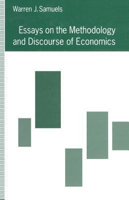 Essays on the Methodology and Discourse of Econ... 1349123730 Book Cover