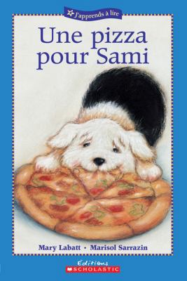 Une pizza pour Sami [French] 0439975700 Book Cover