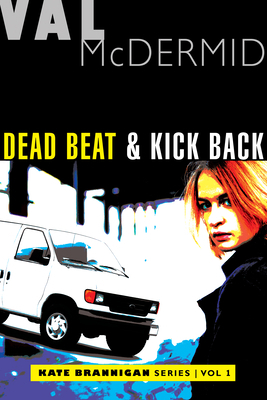 Dead Beat and Kick Back: Kate Brannigan Mysteri... 0802128297 Book Cover