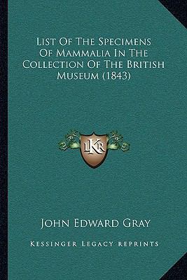 List Of The Specimens Of Mammalia In The Collec... 1164888897 Book Cover