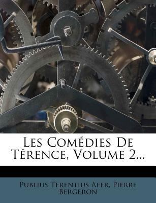Les Com?dies de T?rence, Volume 2... [French] 1271107384 Book Cover