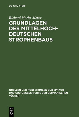 Grundlagen des mittelhochdeutschen Strophenbaus [German] 3110993163 Book Cover