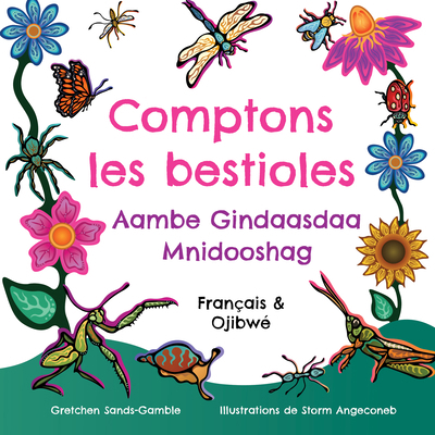 Comptons Les Bestioles / Aambe Gindaasdaa Mnido... [French] 177260481X Book Cover