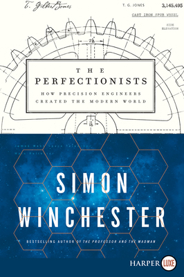 The Perfectionists: How Precision Engineers Cre... [Large Print] 006284590X Book Cover