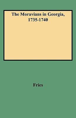 Moravians in Georgia, 1735-1740 0806301546 Book Cover