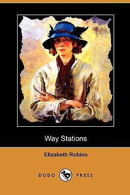 Way Stations (Dodo Press) 1409982173 Book Cover