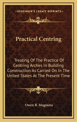 Practical Centring: Treating Of The Practice Of... 1168946530 Book Cover