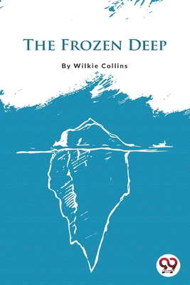 The Frozen Deep B0BTB52FNP Book Cover