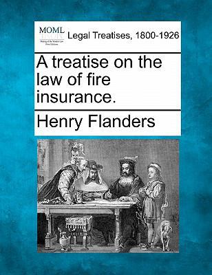 A treatise on the law of fire insurance. 124001404X Book Cover