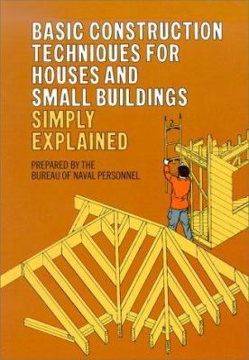 Basic Construction Techniques for Houses and Sm... 0486202429 Book Cover