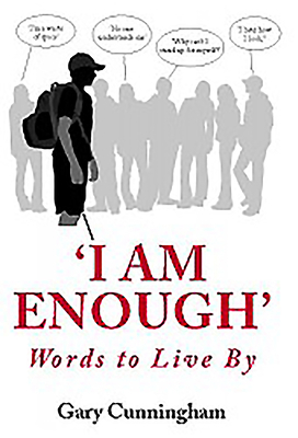 'I Am Enough': Words to Live by 1916099831 Book Cover