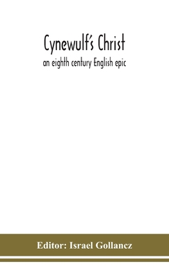 Cynewulf'S Christ: An Eighth Century English Epic 9354152392 Book Cover