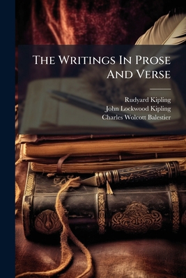 The Writings In Prose And Verse: A Diversity Of... 1286649749 Book Cover
