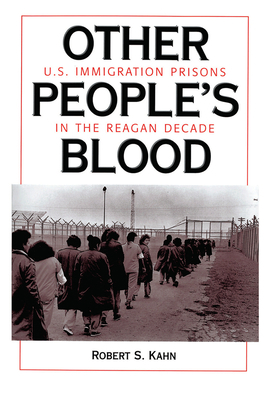 Other People's Blood: U.s. Immigration Prisons ... 0367317117 Book Cover