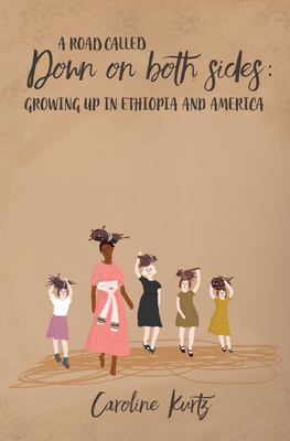 A Road Called Down on Both Sides: Growing Up in... 1946395153 Book Cover