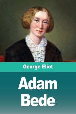 Adam Bede: Tome II [French] 3690827876 Book Cover