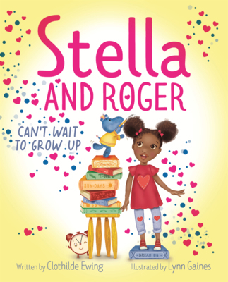Stella and Roger Can't Wait to Grow Up B0GN6KXN72 Book Cover