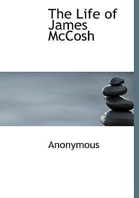 The Life of James McCosh 1116054914 Book Cover