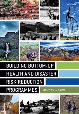 Building Bottom-Up Health and Disaster Risk Red... 0198807171 Book Cover