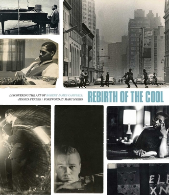 Rebirth of the Cool: Discovering the Art of Rob... 1576877620 Book Cover