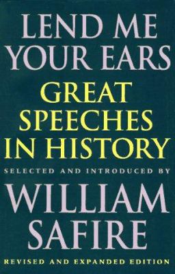 Lend Me Your Ears: Great Speeches in History 0393040054 Book Cover