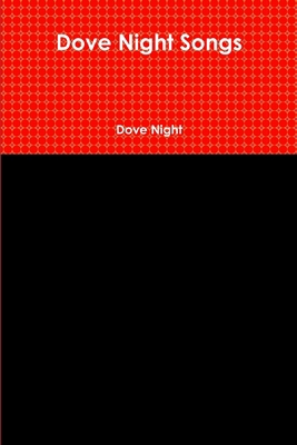 Dove Night Songs 1365851125 Book Cover