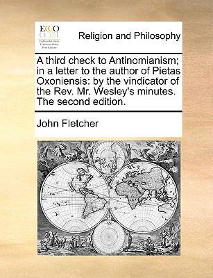 A Third Check to Antinomianism; In a Letter to ... 1170639674 Book Cover