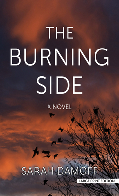 The Burning Side [Large Print] 1420535889 Book Cover