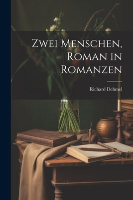 Zwei Menschen, Roman in Romanzen [German] 1022207202 Book Cover