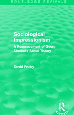 Sociological Impressionism (Routledge Revivals)... 0415842255 Book Cover