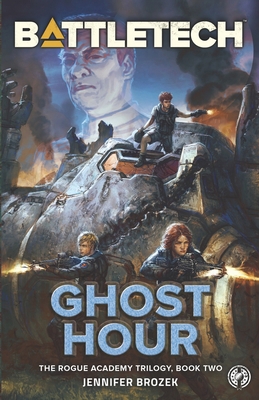 BattleTech: Ghost Hour (Book Two of the Rogue A... 1942487800 Book Cover