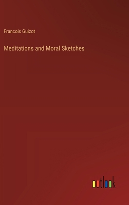 Meditations and Moral Sketches 3368904574 Book Cover