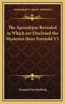 The Apocalypse Revealed in Which Are Disclosed ... 1163347116 Book Cover