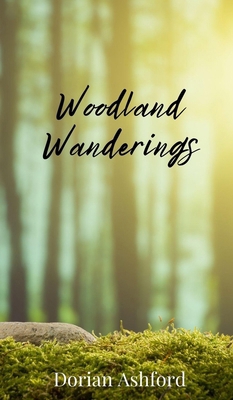 Woodland Wanderings 1805671855 Book Cover