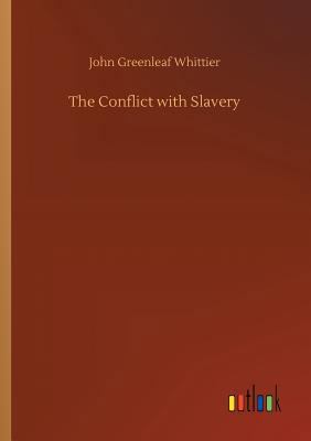 The Conflict with Slavery 373265544X Book Cover