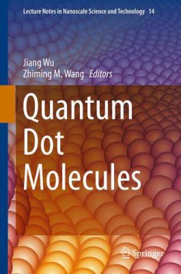 Quantum Dot Molecules B01DUNYTS2 Book Cover