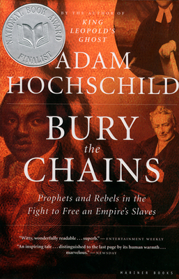 Bury the Chains: Prophets and Rebels in the Fig... 0618619070 Book Cover