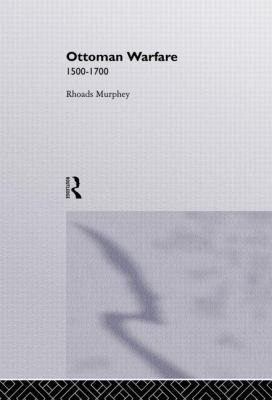 Ottoman Warfare, 1500-1700 (Warfare and History) 1857283880 Book Cover